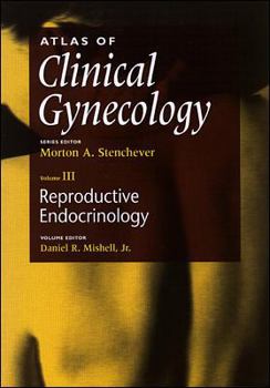 Hardcover Atlas of Clinical Gynecology: Reproductive Endocrinology Volume Book