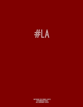Notebook for Cornell Notes, 120 Numbered Pages, #la, Burgundy Cover : For Taking Cornell Notes, Personal Index, 8. 5 X11 , Hashtag Series, Genius Edition