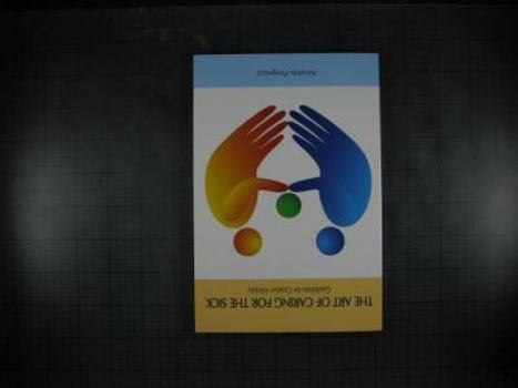 Paperback Art of Caring for the Sick: Guidelines for Creative Ministry Book