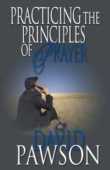 Paperback Practicing The Principles of Prayer Book