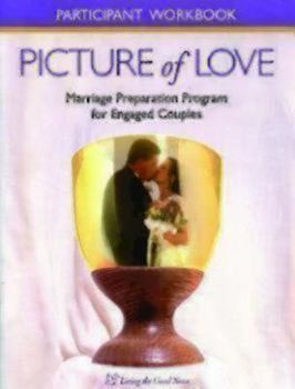 Hardcover Picture of Love: Participant Workbooks for Engaged Couples (Catholic) Book