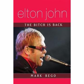 Hardcover Elton John: The Bitch Is Back Book