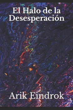 Paperback El halo de la desesperaci?n [Spanish] Book