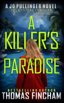 Paperback A Killer's Paradise: FBI Mystery Thriller Book