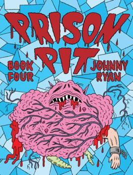 Prison Pit: Book Four - Book #4 of the Prison Pit