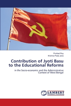 Paperback Contribution of Jyoti Basu to the Educational Reforms Book