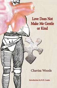 Paperback Love Does Not Make Me Gentle or Kind Book
