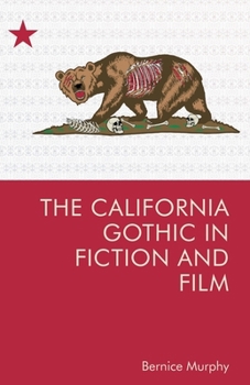 Hardcover The California Gothic in Fiction and Film Book