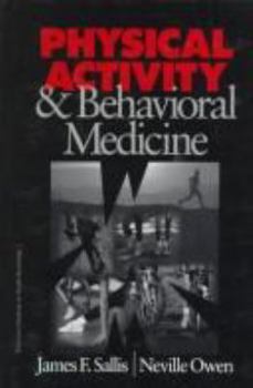 Physical Activity and Behavioral Medicine (Behavioral Medicine and Health Psychology) - Book  of the Behavioral Medicine and Health Psychology
