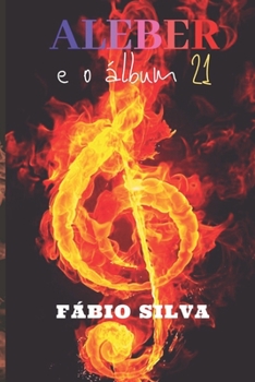 Paperback Aleber: e o ?lbum 21 [Portuguese] Book