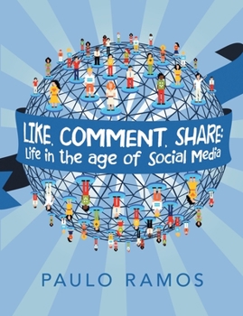 Paperback Like, Comment, Share: Life in the age of Social Media Book