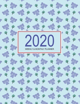 Paperback 2020 Planner Weekly & Monthly 8.5x11 Inch: Blue Elephant One Year Weekly and Monthly Planner + Calendar Views Book