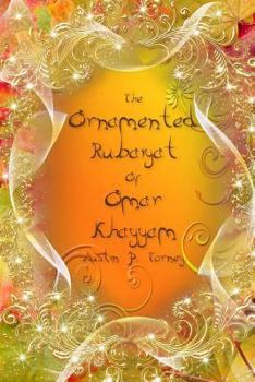 Paperback The Ornamented Rubaiyat of Omar khayyam Book