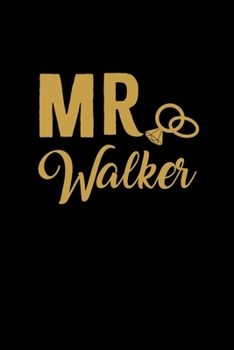 Paperback Mr. Walker: Personalized Engagement & Pre Wedding Gift - Mr. & Mrs. Wedding Notebook and Organizer for Bride to Be and Groom To Be Book