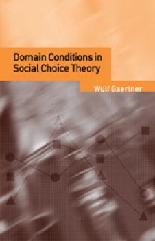 Paperback Domain Conditions in Social Choice Theory Book