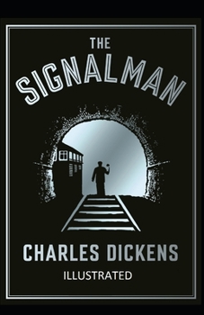 Paperback The Signal-Man Illustrated Book