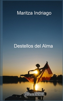 Paperback Destellos del Alma: Poesía [Spanish] Book