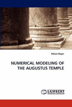 Paperback Numerical Modeling of the Augustus Temple Book
