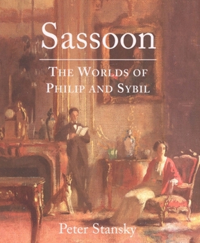 Paperback Sassoon: The Worlds of Philip and Sybil Book