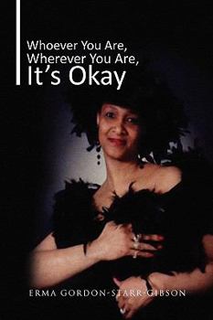 Paperback Whoever You Are, Wherever You Are, It's Okay Book
