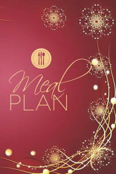 Paperback Meal Plan: Meal Prep Organizer and Shopping to Do List Book