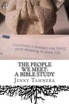 Paperback The People We Meet: A Bible Study Book
