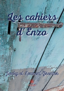 Les cahiers d'Enzo (French Edition)