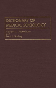 Hardcover Dictionary of Medical Sociology Book