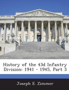 Paperback History of the 43d Infantry Division: 1941 - 1945, Part 3 Book