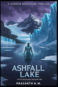 Ashfall Lake: The Ice Holds What Shouldn’t Rise