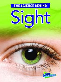 Sight - Book  of the Science Behind ...