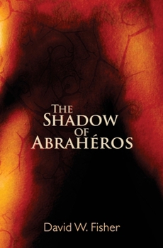 Paperback The Shadow of Abrahéros Book