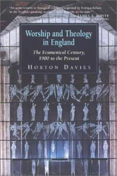 Paperback Worship and Theology in England: The Ecumenical Century, 1900 to the Present Book