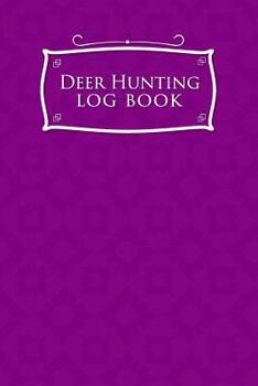 Paperback Deer Hunting Log Book