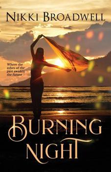 Paperback Burning Night: where the ashes of the past awaken the future Book