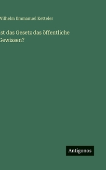 Ist das Gesetz das öffentliche Gewissen?