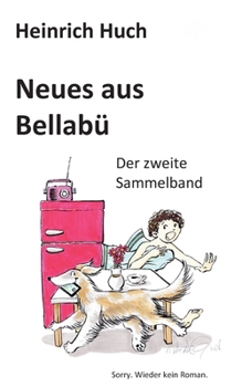 Paperback Neues aus Bellabü: Der zweite Sammelband [German] Book