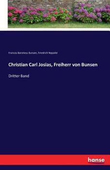 Paperback Christian Carl Josias, Freiherr von Bunsen: Dritter Band [German] Book