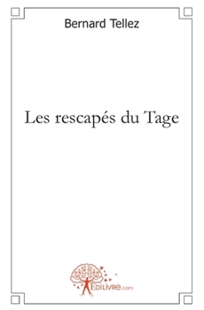 Paperback Les rescapés du Tage [French] Book