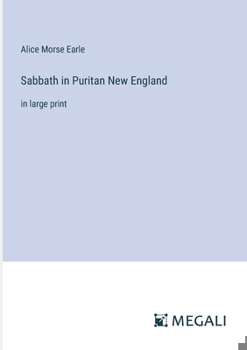 Paperback Sabbath in Puritan New England: in large print Book