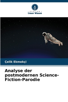 Paperback Analyse der postmodernen Science-Fiction-Parodie [German] Book