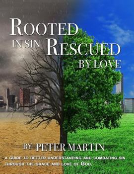 Paperback Rooted in Sin...Rescued by Love Book