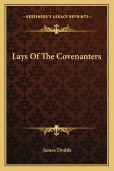 Paperback Lays Of The Covenanters Book