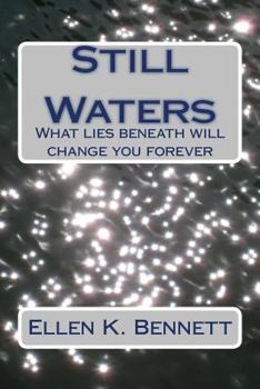 Paperback Still Waters: What lies beneath will change you forever Book