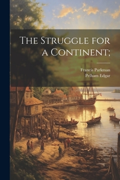 Paperback The Struggle for a Continent; Book