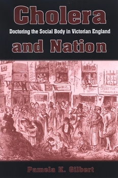 Cholera and Nation: Doctoring the Social Body in Victorian England (S U N Y Series, Studies in the Long Nineteenth Century) - Book  of the SUNY Series: Studies in the Long Nineteenth Century