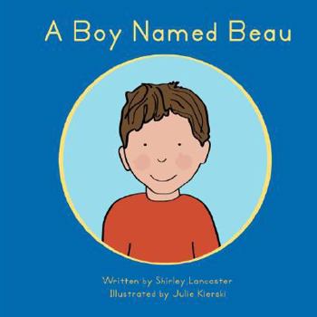 Paperback A Boy Named Beau Book