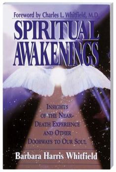 Paperback Spiritual Awakenings: Insights of the Near-Death Experience and Other Doorways to Our Soul Book