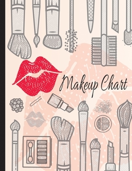 Makeup Chart: Blank Make Up Face Charts Planner & Organizer For Personal Use & Professional Makeup Artists, Plan, Record, Note Pad