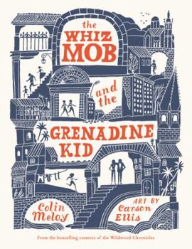 Paperback The Whiz Mob and the Grenadine Kid Book